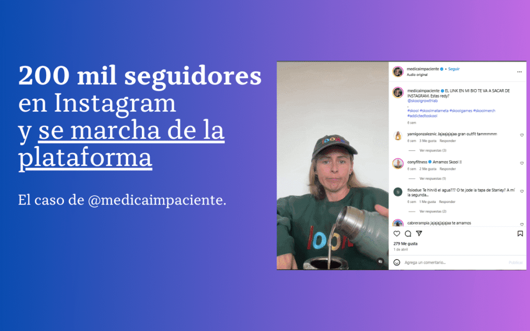 Médica con más de 200 mil seguidores eligió irse de Instagram (y qué significa eso para tu negocio)